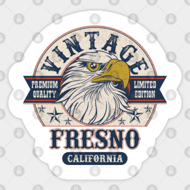 Fresno California Retro Vintage Limited Edition - Fresno California - Sticker | TeePublic